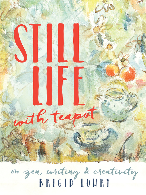 Title details for Still Life with Teapot by Brigid Lowry - Available